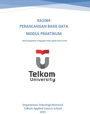 Modul Praktikum KA1064 Perancangan Basis Data Semester Genap TA 2015-2016